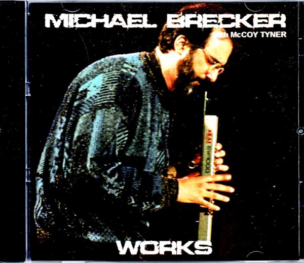 Michael Brecker McCoy Tyner/Rare Live Collection 1976-1996