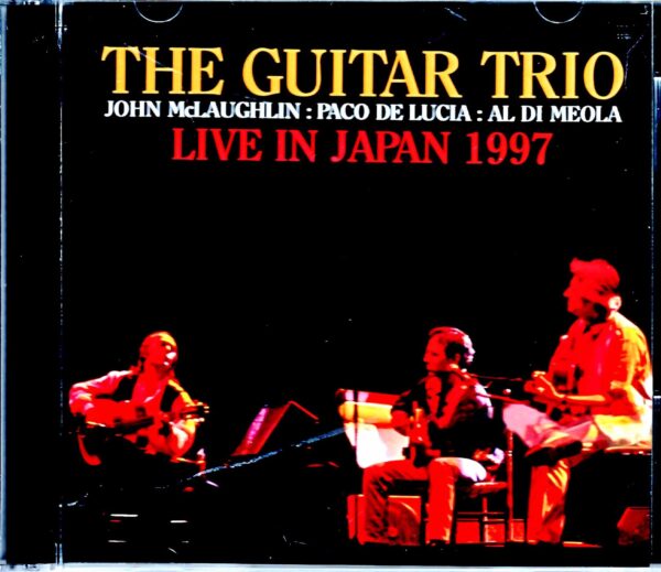 Guitar Trio John McLaughlin, Paco de Lucia, Al di Meola John McLaughlin Al di Meola Paco de Lucia/Tokyo,Japan 1997 Complete