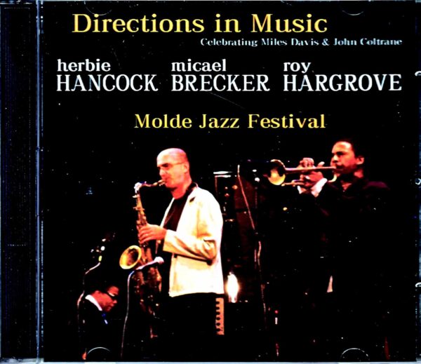 Directions in Music Michael Brecker, Herbie Hancock, Roy Hargrove Directions in Music/Norway 2002