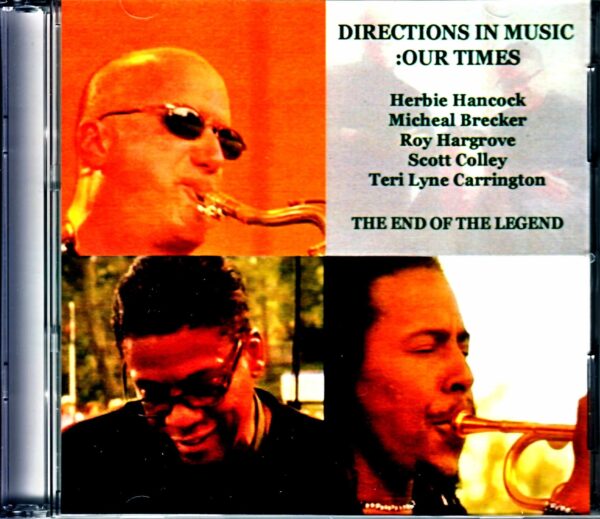 Directions in Music Michael Brecker, Herbie Hancock, Roy Hargrove Directions in Music/TX, USA 2005