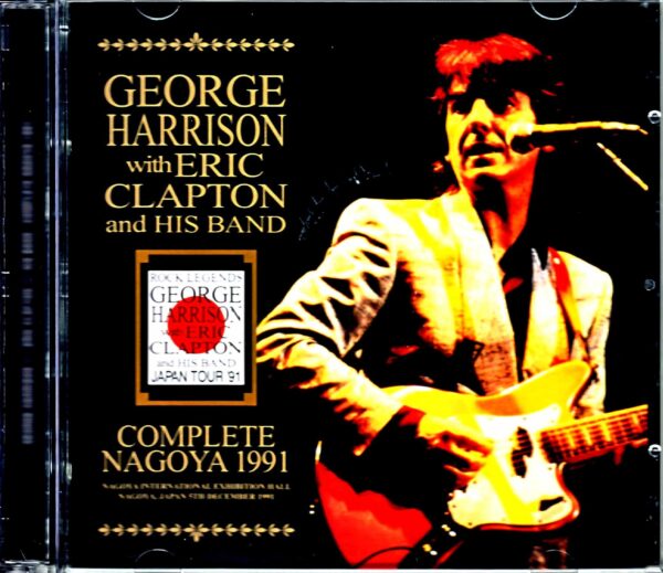 George Harrison Eric Clapton George Harrison Eric Clapton/Aichi,Japan 1991 Complete