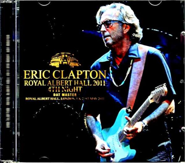 Eric Clapton Eric Clapton/London,UK 5.21.2011 DAT Master