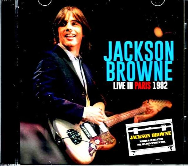 Jackson Browne/France 1982 Complete