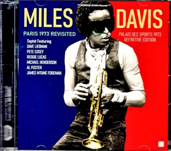 Miles Davis / Paris 1973 Revisited