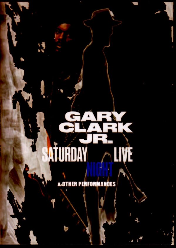 Gary Clark Jr./Saturday Night Live Collection 2019 & more
