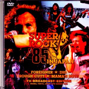 Dio, Foreigner, Rough Cutt, Mama's Boys/Tokyo, Japan 1985 Japan Broadcast Ver.