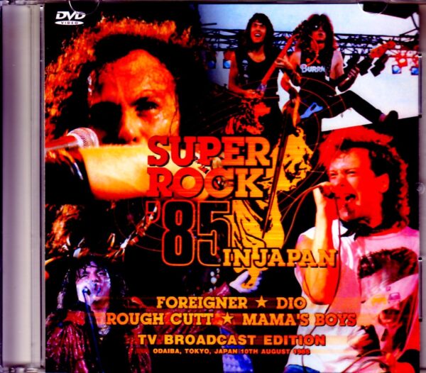 Dio, Foreigner, Rough Cutt, Mama's Boys/Tokyo, Japan 1985 Japan Broadcast Ver.