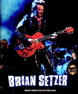 Brian Setzer/Music Video Collection 2023