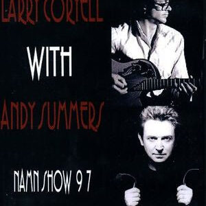 Larry Coryell,Andy Summers/Namn Show 1997 & more