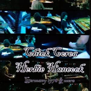 Chick Corea, Herbie Hancock/Germany 1978 & more