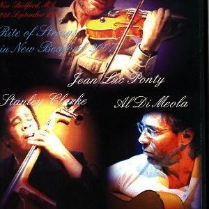 Al Di Meola,Stanley Clarke,Jean Luc Ponty/USA 2007