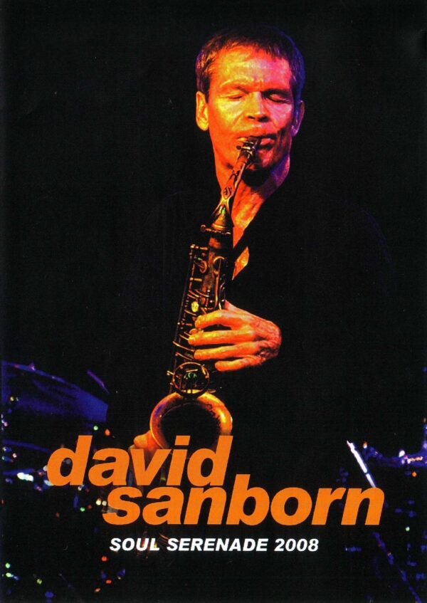 David Sanborn/Germany 2008