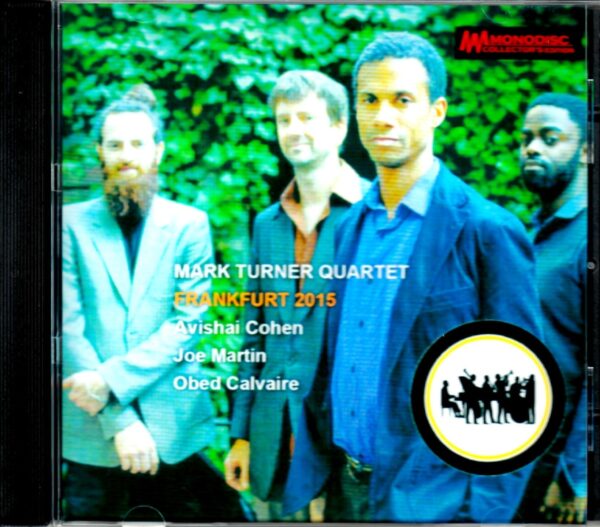 Mark Turner Quartet/Germany 2015