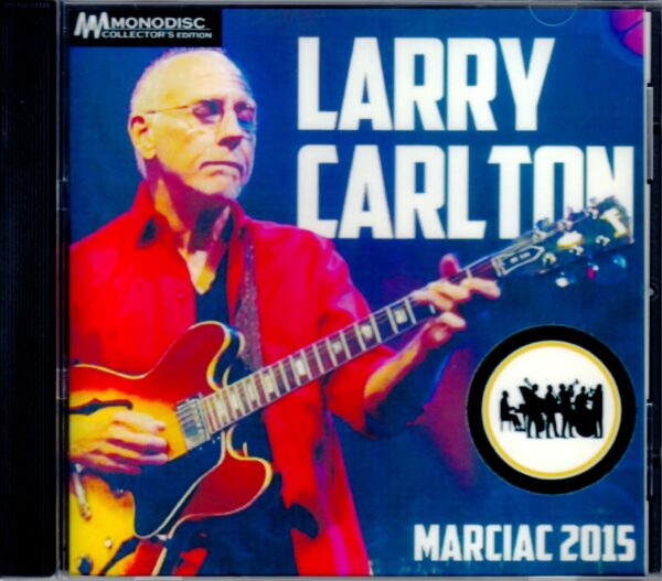 Larry Carlton/France 2015
