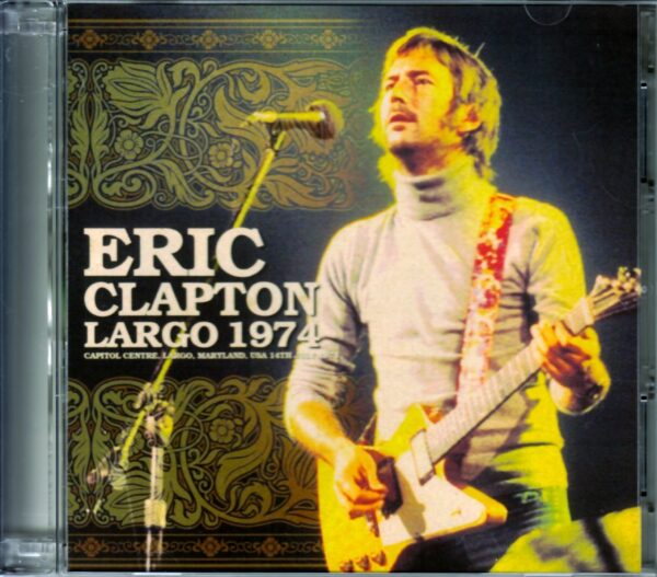 Eric Clapton/Maryland, USA 1974