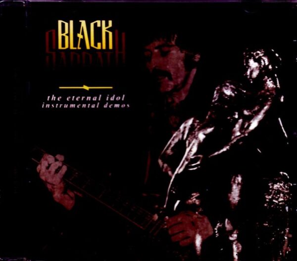 Black Sabbath/The Eternal Idol Unreleased Demos