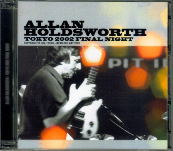Allan Holdsworth Allan Holdsworth/Tokyo,Japan 5.6.2002