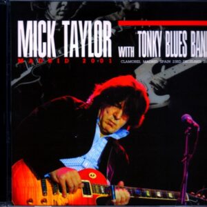 Mick Taylor, Tonky Blues Band Mick Taylor/Spain 2001