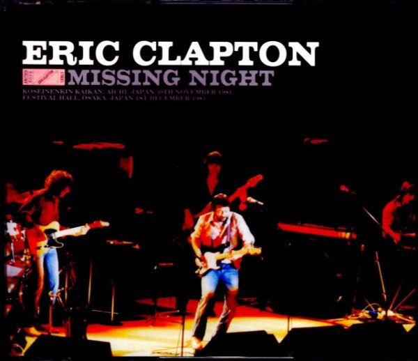 Eric Clapton/Aichi,Japan 1981 & more