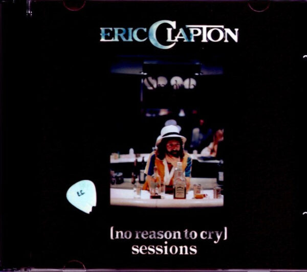 Eric Clapton/No Reason to Cry Sessions