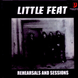 Little Feat/Rehearsals and Sessions 1971