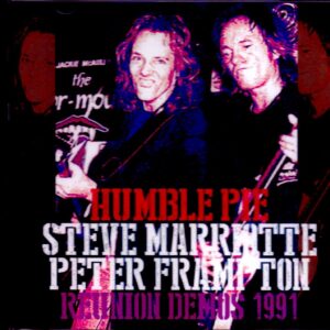 Humble Pie Steve Marriott,Peter Frampton/CA,USA 1991 Demos