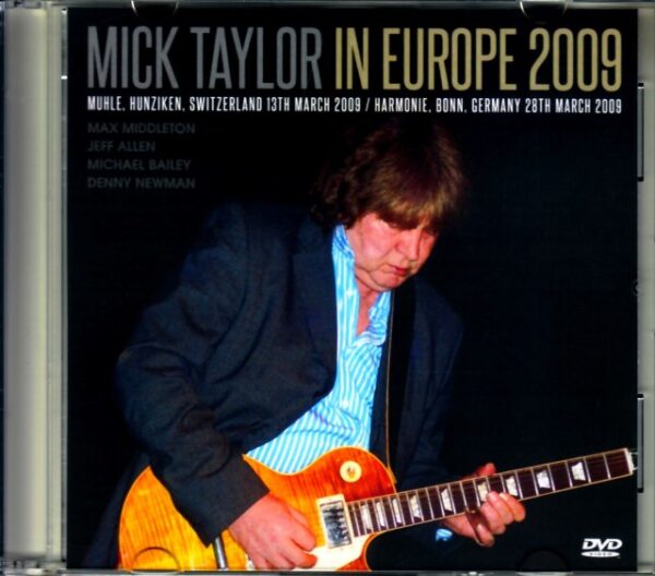 Mick Taylor/Switzerland 2009 & more