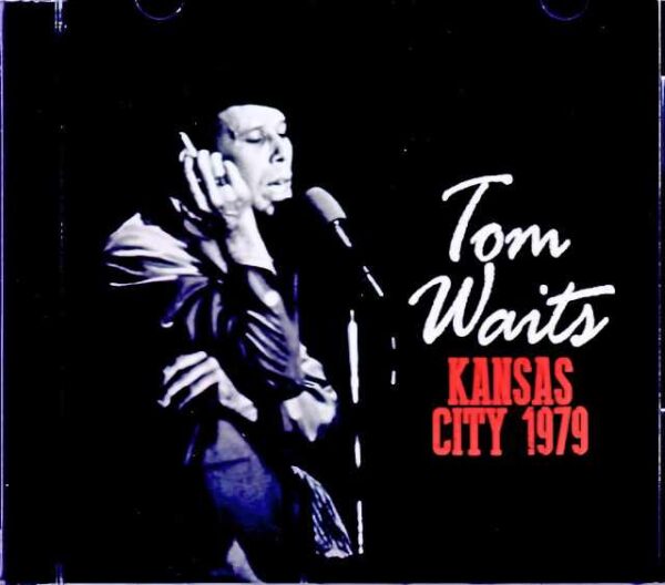 Tom Waits/MO,USA 1979 Soundboard Edition