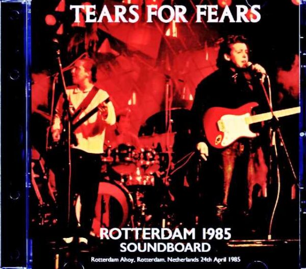 Tears for Fears Tears for Fears/Netherlands 1985 Soundboard Edition