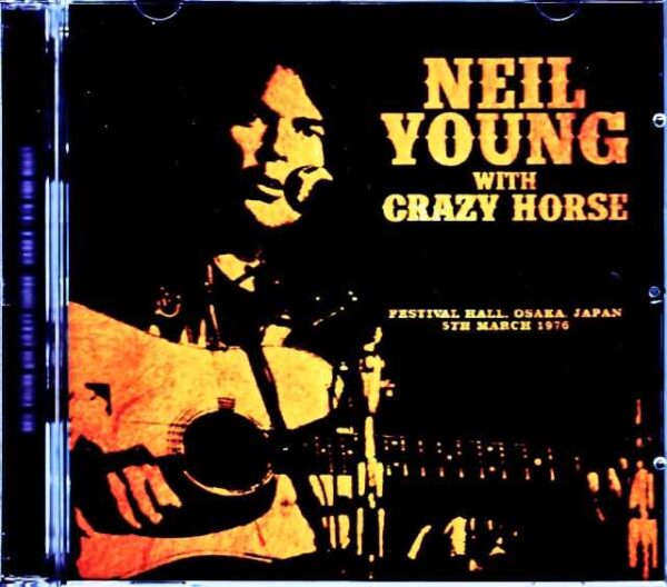 Neil Young with Crazy Horse Neil Young/Osaka,Japan 1976