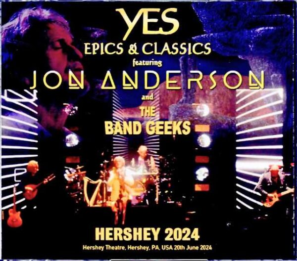 Yes Epics & Classics Jon Anderson and the Band Geeks Yes Jon Anderson/PA,USA 2024 S & V Complete