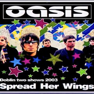 Oasis / Eternal Wings Two Nights in Dublin Ireland, UK 2003 2Days Complete