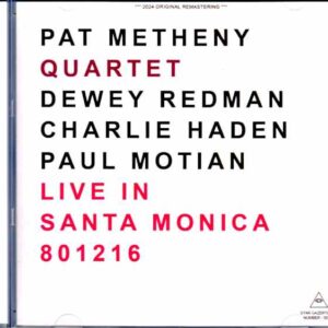Pat Metheny Quartet Charlie Haden, Paul Motian Pat Metheny/CA, USA 1980
