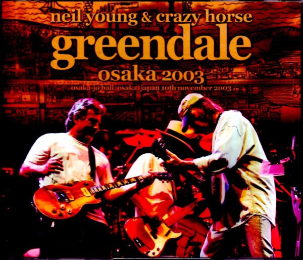 Neil Young & Crazy Horse/Osaka,Japan 2003 Update