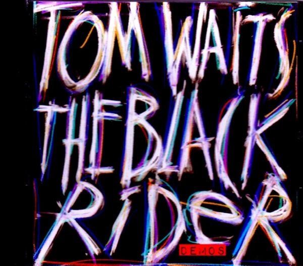 Tom Waits/The Black Rider Demos 1990-1992