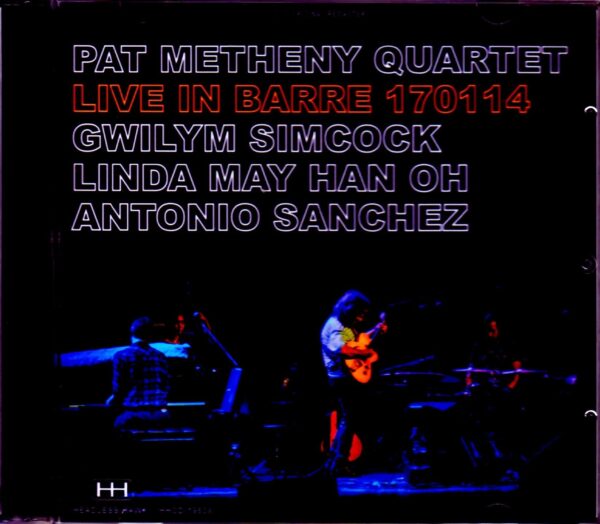 Pat Metheny Quartet/VT,USA 2017