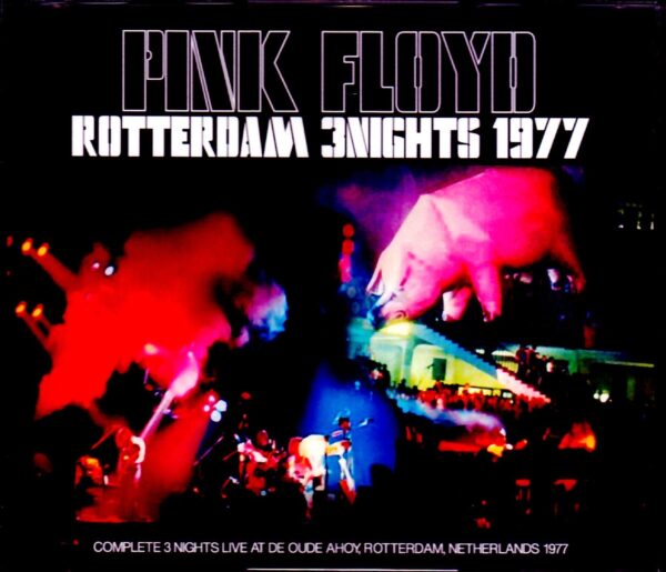 Pink Floyd/Netherlands 1977 3 Days Complete