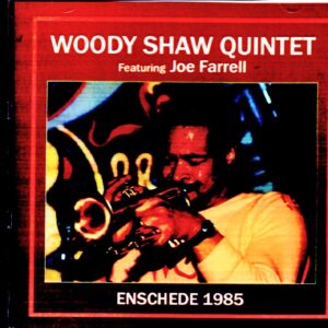 Woody Shaw Quintet, Joe Farrell/Netherlands 1985