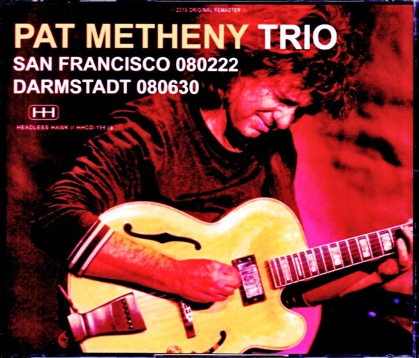 Pat Metheny Trio/CA,USA 2008 & more