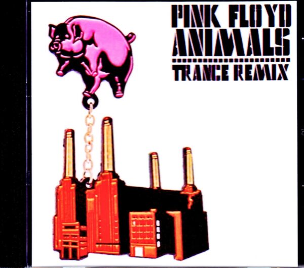 Pink Floyd/Animals Limited Edition Trance Remix