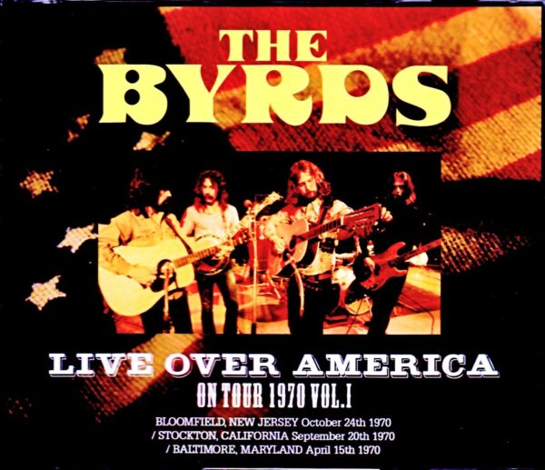 The Byrds/North American Tour Collection 1970