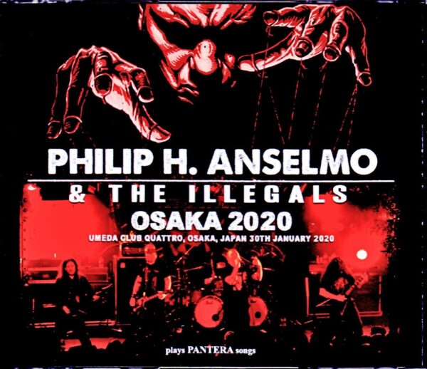 Philip H. Anselmo & the Illegals/Osaka,Japan 2020 S & V