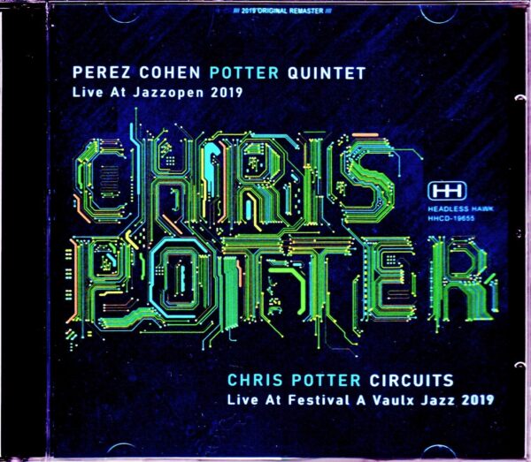 Perez Cohen,Chris Potter Quintet/Germany 2019 & more