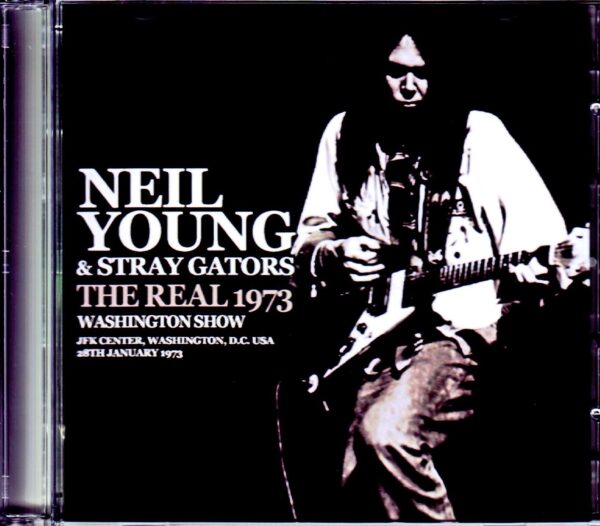 Neil Young & Stray Gators/WA, USA 1.28.1973