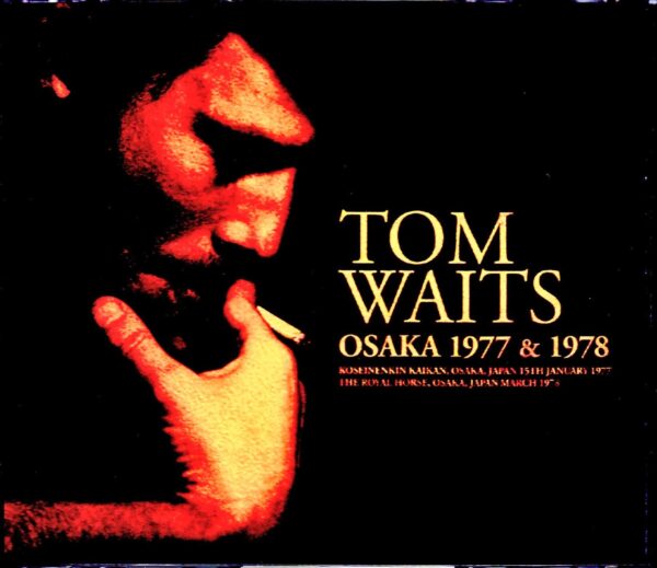 Tom Waits/Osaka,Japan 1977 & 1978