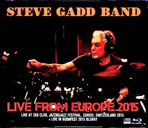 Steve Gadd Band/Switzerland 2015 & more