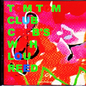 Tom Tom Club,Lou Reed/NY,USA 1988
