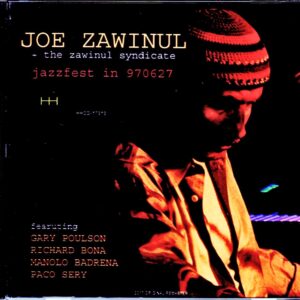 Zawinul Syndicate Joe Zawinul,Richard Bona/NY,USA 1997