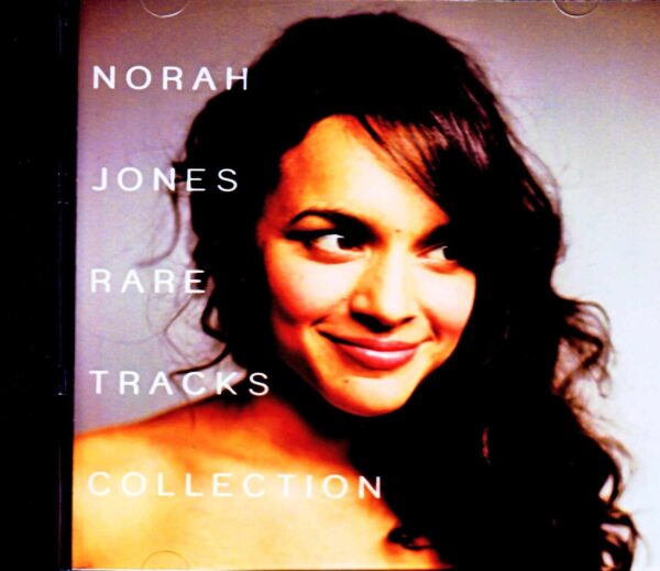 Norah Jones/Rare Tracks Collection