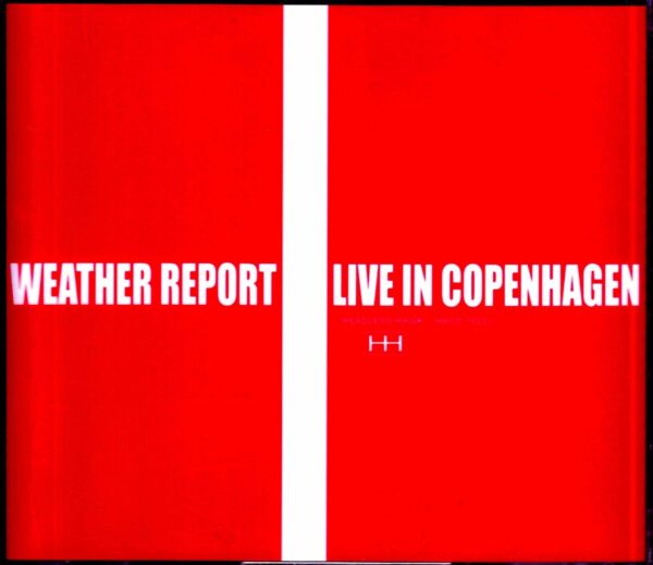 Weather Report/Denmark 1977 & 1978